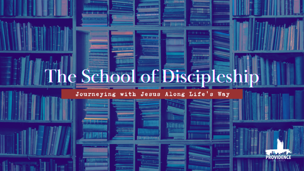 The School of Discipleship